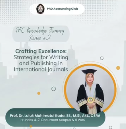PhD Accounting Club “Crafting Excellence: Strategies for Writing and Publishing in International Journals.”